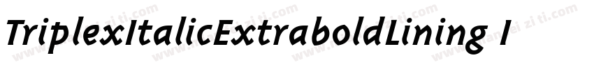 TriplexItalicExtraboldLining Italic字体转换
